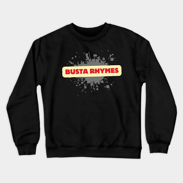 Busta Rhymes Crewneck Sweatshirt by FASHION GRAVEYARD